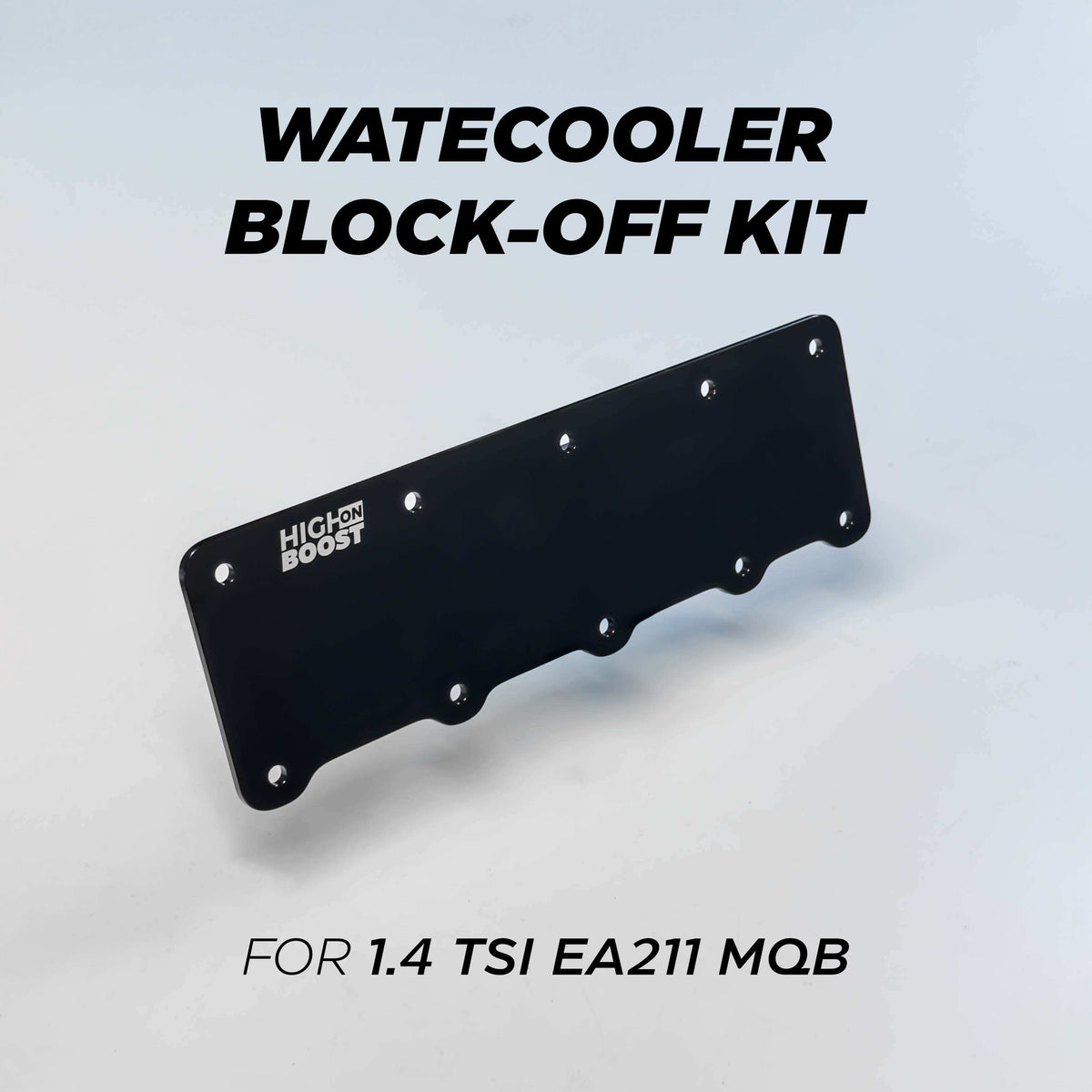 1.4 TSI EA211 MQB Watercooler Block Off Plate Kit- High on Boost